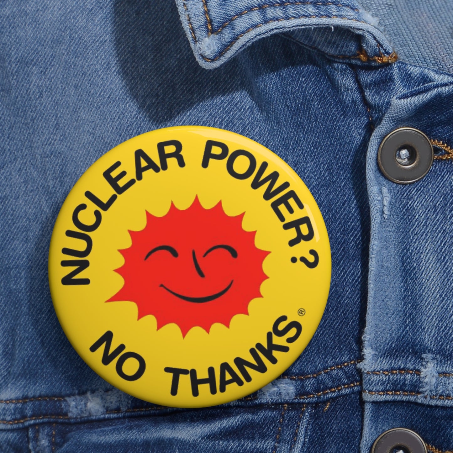Nuclear Power No Thanks Pin Button