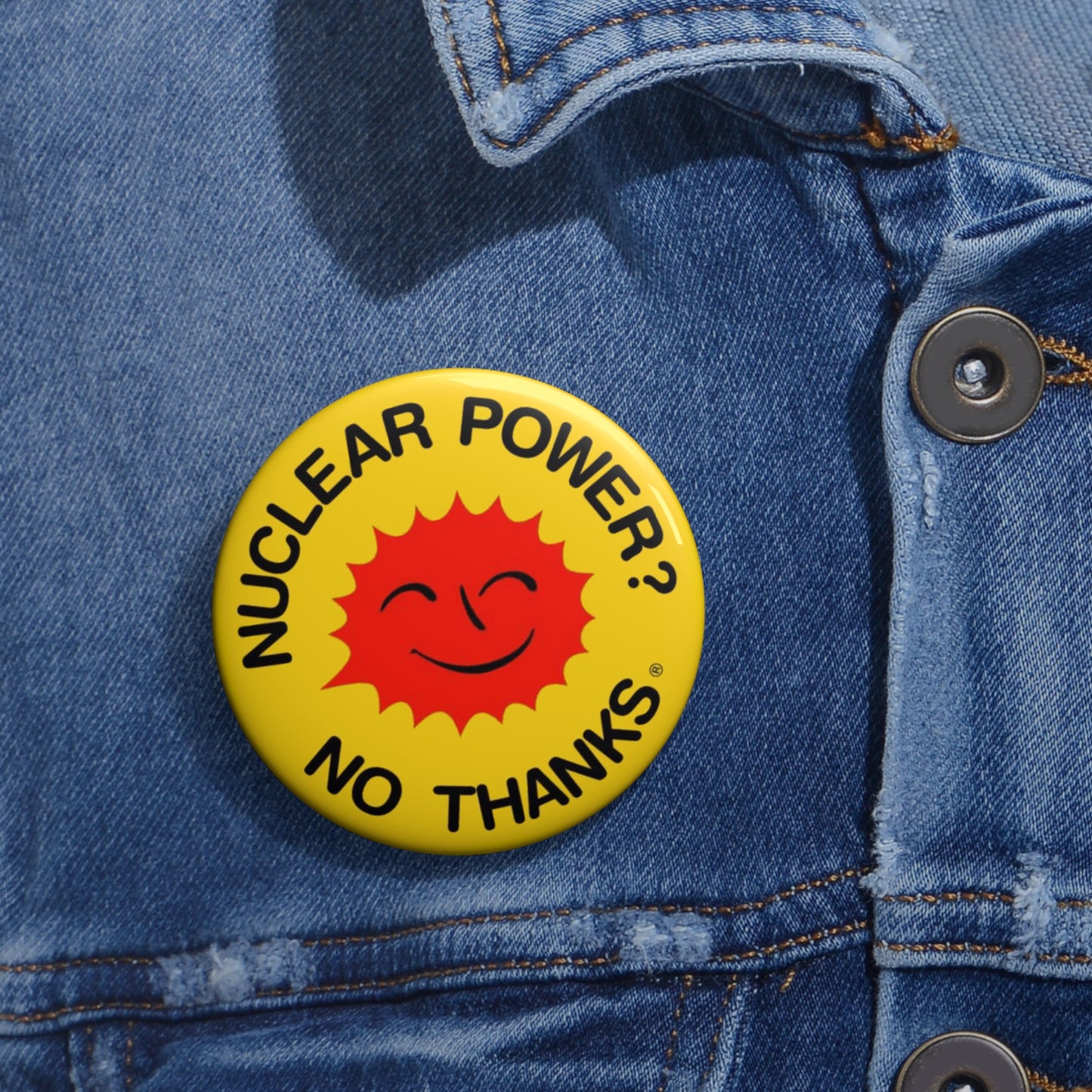 Nuclear Power No Thanks Pin Button
